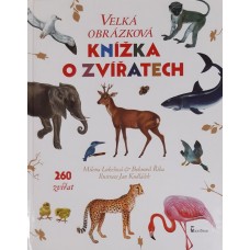 Milena Lukešová & Bohumil Říha - Velká obrázková knížka o zvířatech